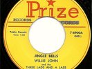 WILLIE JOHN WITH THREE LADS & LASS RARE X-MAS DOO WOP ON PRIZE LBL JINGLE BELLS