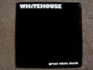 WHITEHOUSE GREAT WHITE DEATH LP COME ORGANIZATION 1985 ORIGINAL UK ELECTRONICS
