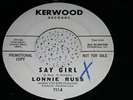 Lonnie Russ 45 Say Girl 7