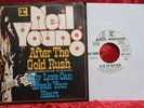 Single Neil Young  AFTER THE GOLD RUSH 7
