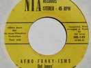hear: DEL JONES & POSITIVE VIBES on NIA non-LP funk 45 Afro-Funky-Isms/Big Feet