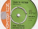 The Rudies - Train To Vietnam / Skaville to Rainbow City  Nu Beat / Pama Ska 45