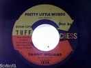 TAWNY WILLIAMS-YOU LOST ME/PRETTY LITTLE WORDS-TUFF CHESS 1836. VG++