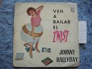 JOHNNY HALLYDAY - RARE Espagne EP 45T (1961) VEN A BAILAR EL TWIST + 3 ROSE