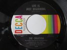 The Creation- Life Is Just Beginning/How Does It Feel To Feel