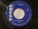 ORIG BLUES 45 Tell Me/Who's Been Talking? HOWLIN' WOLF Chess 1750