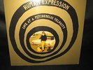 HUMAN EXPRESSION - LOVE AT A PSYCHEDELIC VELOCITY NEW LTD VINYL + 7'' Single