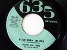 DORIE WILLIAMS Northern Soul 45rpm Your Turn to Cry bw Tell Me Everything LISTEN