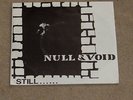 Null&Void, 7 Inch-Vinyl,  Still...