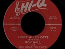 Rockabilly 45   Roy Hall & His Jumping Cats   Three Alley Cats   Hi-Q   mp3 VG++