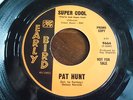   PAT HUNT  SUPER COOL   EARLY BIRD   RARE PROMO COPY 
