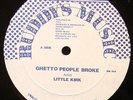 LITTLE KIRK Ghetto People Broke ORIGINAL 12