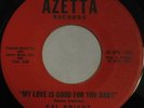 CAL BRIGHT My Love Is Good AZETTA - RARE SWEET SOUL FUNK 45 LISTEN