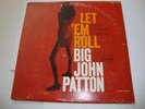 JAZZ- BIG JOHN PATTON- BLUE NOTE LP 4239- MONO- LET 'EM ROLL - RVG - NEW YORK