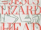 Head [LP] by The Jesus Lizard (Vinyl, Oct-2009, Touch & Go Records)