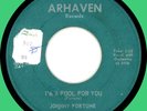 JOHNNY FORTUNE (w/ group) I'm a Fool for You / Gee But I Miss You 45rpm Arhaven