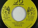 Reggae 45 MYSTIC M Feeling Happy on 56 Hope Road VG++