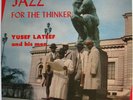 yusef lateef - jazz for the thinker - curtis fuller - rare savoy jazz lp DG mono