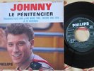 vinyl EP 45T Johnny Hallyday le pénitencier........................PARTICULARITE