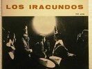 LOS IRACUNDOS - FELICIDAD, FELICIDAD+3 7/45 EP PORTUGAL PS 67 URUGUAY PSYCH MOD