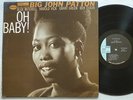 BIG JOHN PATTON Oh Baby BLUE NOTE 84192 LIBERTY JAZZ LP STRONG VG+