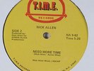 NICK ALLEN Need More Time T.I.M.E. 12