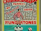 UNDERTONES. MY PERFECT COUSIN. RARE JAPANESE WHITE LABEL PROMO 7