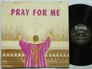 REV CLEOPHUS ROBINSON Pray For Me PEACOCK PLP 107 MONO BLACK GOSPEL LP VG+