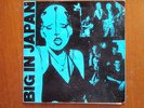 BIG IN JAPAN  FROM Y TO X AND NEVER AGAIN ex+ 1978 UK EP 45 SINGLE