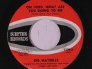 rare Soul 45 BIG MAYBELLE oh lord SCEPTER Hear