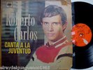 ROBERTO CARLOS CANTA A LA JUVENTUD RARE EDITION MADE IN COSTA RICA