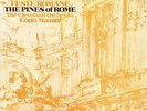 Respighi Feste Romani/Pines of Rome Maazel, Cleveland Orch  MFSL LP