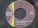 MILTON GRAYSON It Ain’t Necessarily So Keen Popcorn Northern Soul R&B 45 HEAR