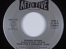 Modern Soul 45 DONNELL PITMAN Your Love Is Dynamite AFTER FIVE HEAR VG+