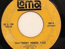 NORTHERN 45-IKE & TINA TURNER-SOMEBODY NEEDS YOU /JUST TO BE WITH YOU on LOMA
