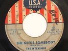 NORTHERN 45-THE INTENSIONS-SHE NEEDS SOMEBODY /YOU SAY THAT YOU LOVE ME on U.S.A