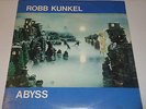 ROBB KUNKEL ABYSS LP TUMBLEWEED SSW FOLK PSYCH COLORADO