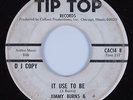 Northern Soul 45 JIMMY BURNS & FANTASTIC EPICS It Use To Be TIP TOP HEAR