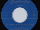 R&B Soul/Blues 45 CLARENCE GATEMOUTH BROWN Grass Is Alway Greener HEAR VG++