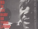 LORD INVADER. Calypso. Trinidad Caribbean Orch. Folkways FW 6914. 10