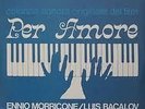 ENNIO MORRICONE - LUIS BACALOV- LP  PER AMORE