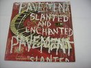 PAVEMENT - SLANTED AND ENCHANTED - LP BIG CAT 1992 - 180 GRAM LIKE NEW CONDITION