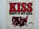 KISS  - Shout It Out Loud / Sweet Pain 7