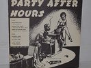 Party After Hours, V/A   EXTRA RARE   Orig. 1950 Aladdin 703 R&B 10