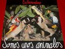 LP EXTREMODURO SOMOS UNOS ANIMALES  ORIGINAL SPANISH 1991 ISSUE ROCK URBANO