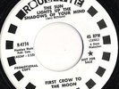 First Crow To The Moon Roulette 4774 '67 45 The Sun Lights Up..Mind garage psych
