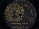 Truth Fact And Correct - Babylon Deh Pon Fire / Jungle Fever UK orig 7