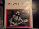 III To Get Ready Led Zeppelin Bootleg Vinyl LP