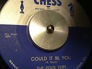 1st FOUR TOPS 45 on CHESS Could It Be You/ Kiss Me Baby Soul Motown HEAR IT