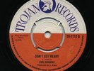 (Upbeat 1969 Skinhead Reggae) DONT GET WEARY C Dawkins/ COTTON DANDY A Collins ?